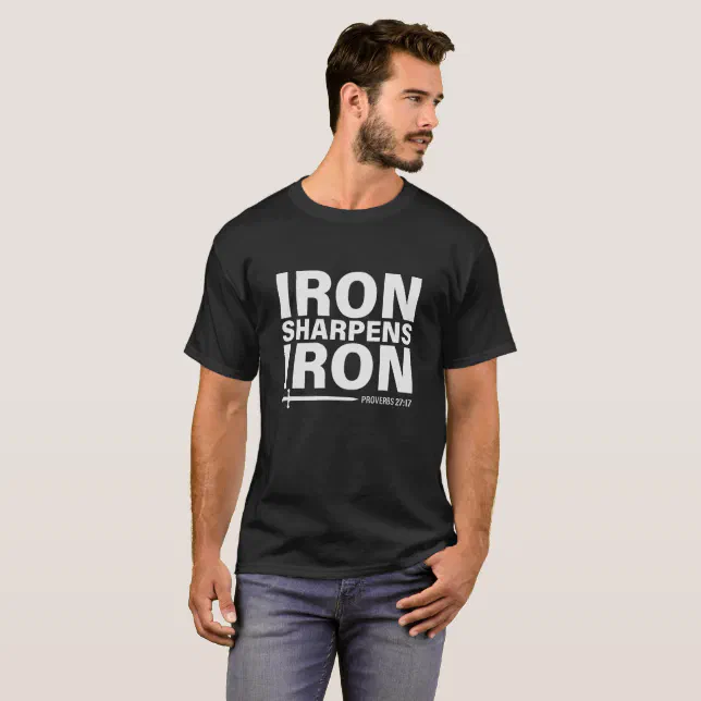 iron_sharpens_iron_proverbs_27_17_mens_t_shirt-r8709b3e897874157b08507196c3a026f_k2gmx_644