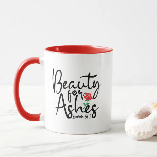 red_rose_beauty_for_ashes_isaiah_61_3_mug-rd3aabfc713d64698ab0ea886ea0f3c99_kz9fg_644